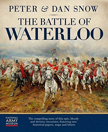 The battle waterloo by - of,
