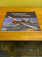 WARBIRDS OVER WANAKA THE OFFICIAL RECORD OF THE 2006 INTERNATIONAL AIRSHOW