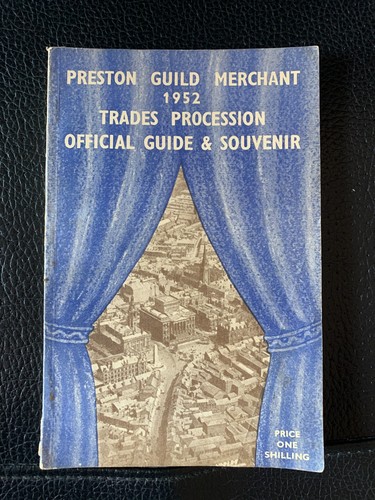 Preston guild merchant 1952 - preston,
