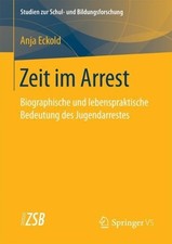 Zeit im Arrest - 9783658205591