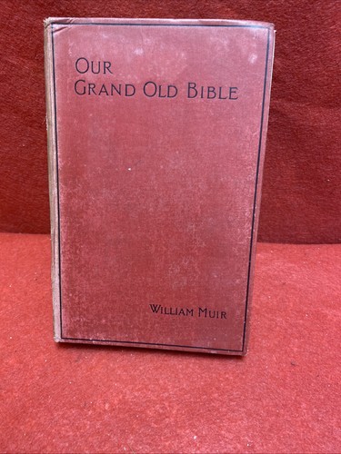 Our grand old bible - our,