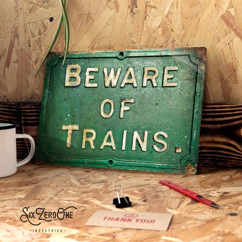 Beware trains metal sign - metal,