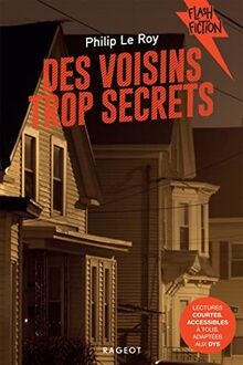 Des voisins trop secrets le - voisins,