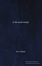 Is life worth living? W. H