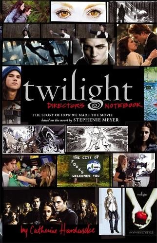 Twilight director notebook - twilight:, director's
