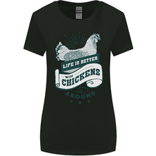 Life is Better With Chickens Around Farming Womens Wider Cut T-Shirt