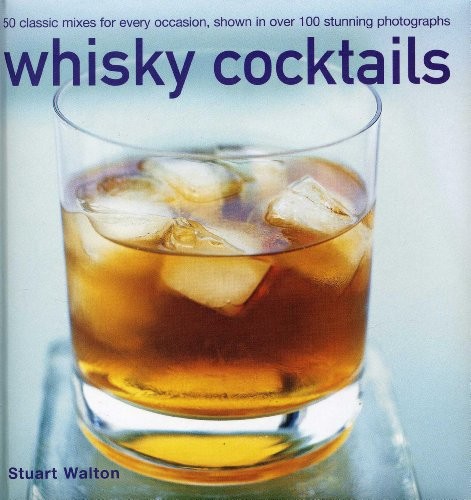 Whisky cocktails classic - whisky, cocktails: