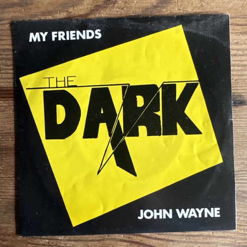 The dark friends john wayne - the,