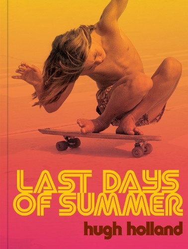 Last days summer hugh - summer, by