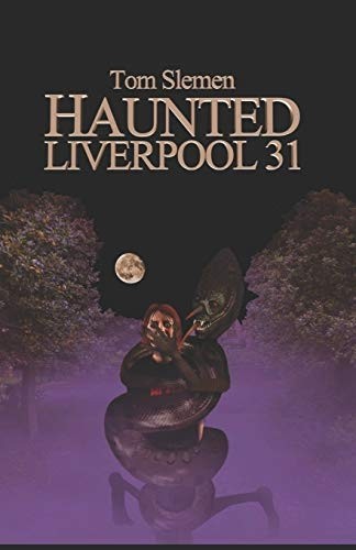 Haunted liverpool - haunted, 31