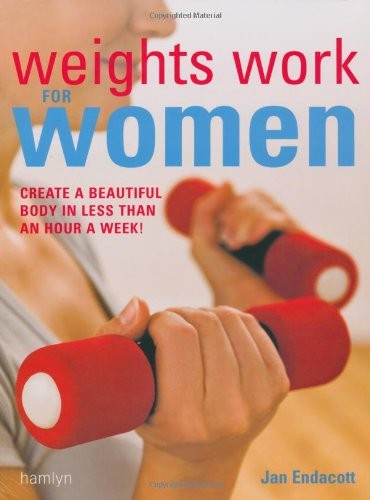 Weights work for - weights, women: