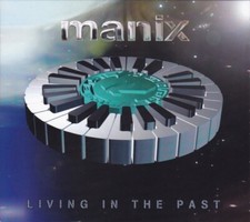 Manix - Living In The Past CD