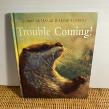Trouble Coming! by Christine