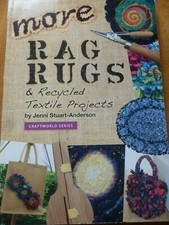 MORE RAG RUGS & Recycled Textile Projects Written by Jenni Stuart-Anderson