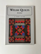 Welsh Quilts: A Towy Guide