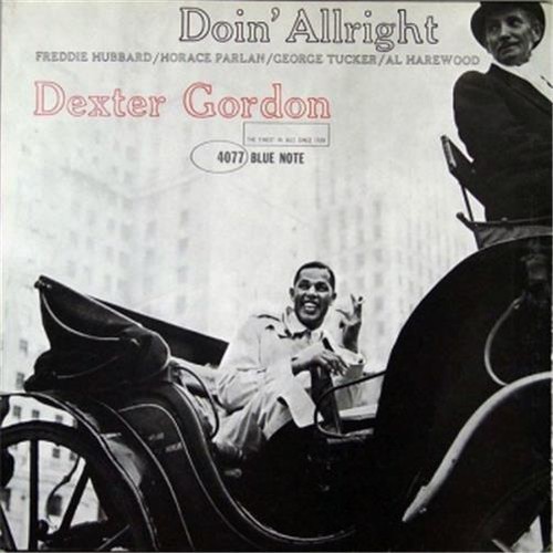 Dexter gordon doin allright - dexter, doin'