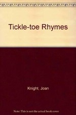 Tickle-toe Rhymes-Joan Knight