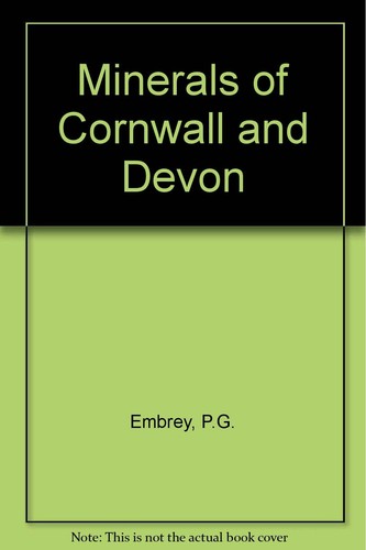Minerals cornwall and - of,