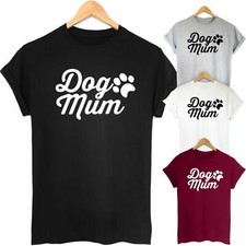 Dog Mum Funny Slogan Dog Lovers T-shirt Top Tee Gift for Mum Animal Lovers Shirt