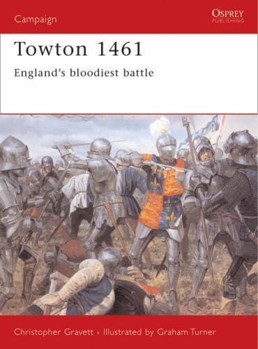 Towton 1461 england s - towton, 1461:
