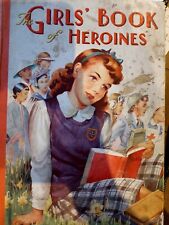 Girls Book Of Heroines 1950s Illustrated Heroic Women D E Heming Birn Brothers