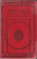 VERY EARLY WARD LOCK RED GUIDE - MATLOCK  & SOUTH DERBYSHIRE - 1913/14 - RARE