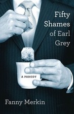 Fifty Shames of Earl Grey: A