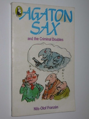 Agaton sax and the criminal - and,