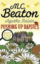 Agatha Raisin: Pushing up Daisies,M.C. Beaton- 9781472117342