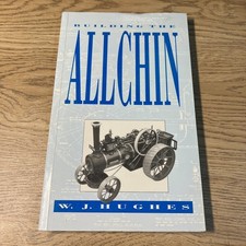 Building the Allchin Royal Chester Traction Engine  in 1½" Scale W J Hughes