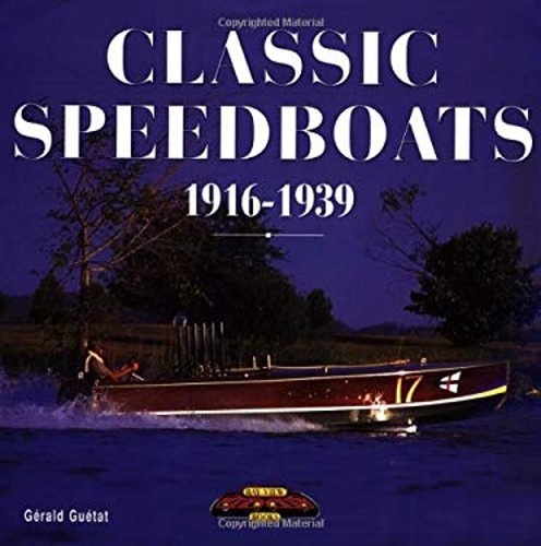 Classic speedboats 1916 - speedboats,, 1916-1939