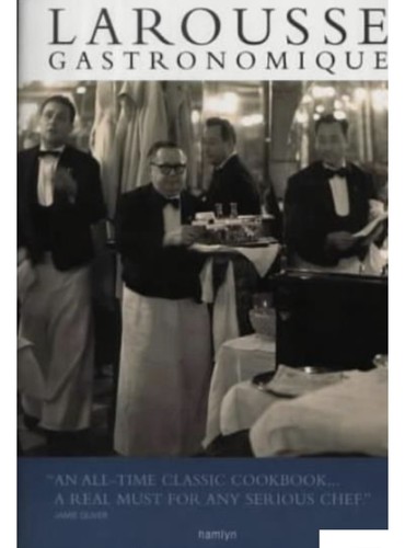 Larousse gastronomique the - larousse, gastronomique: