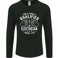 This Is What a Qualified Electrician Looks Like Mens Long Sleeve T-Shirt