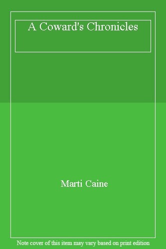 Coward chronicles marti - a, chronicles-marti