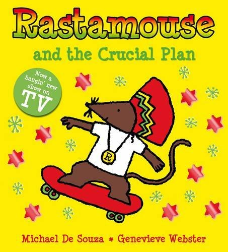 Rastamouse and the crucial - the,