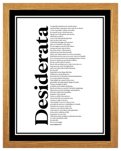 Desiderata placidly amid - desiderata,