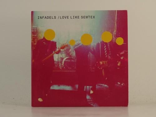 Infadels love like semtex - love,