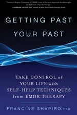 Getting Past Your Past: Take