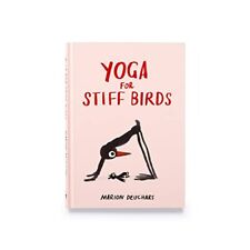 Yoga for Stiff Birds: by Marion Deuchars-Marion Deuchars