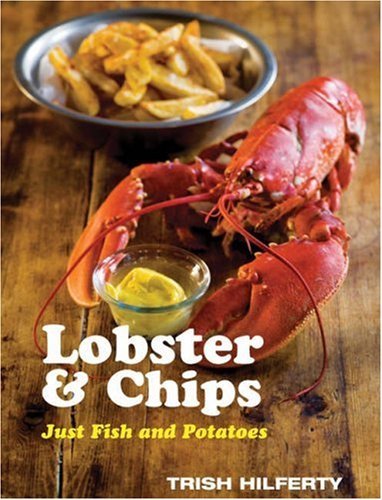 Lobster and chips trish - lobster, chips-trish