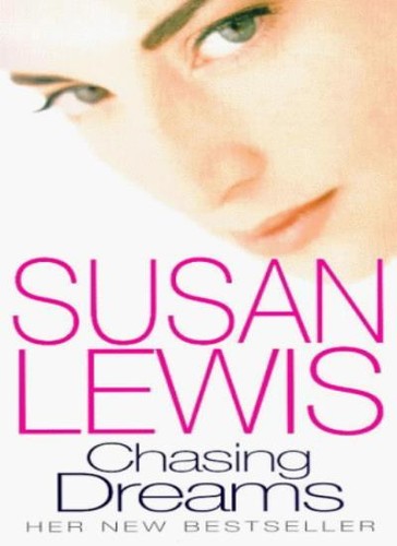 Chasing dreams susan lewis - chasing,