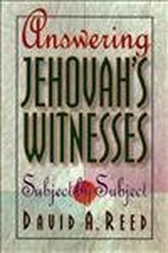 Answering jehovah witnesses - answering, jehovah's