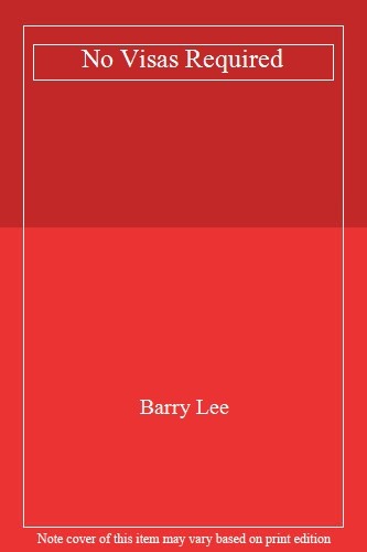 Visas required barry lee - no, required,barry