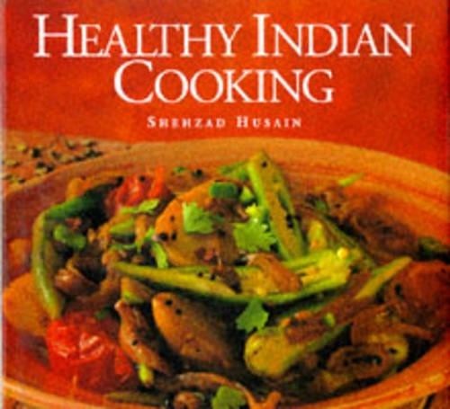 Healthy indian cooking - indian, by