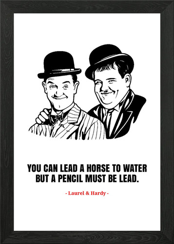 Laurel and hardy - quotes, framed