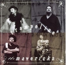 The Mavericks - Trampoline - The Mavericks CD GXVG The Cheap Fast Free Post The