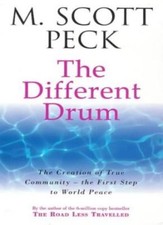 The Different Drum: Community-making and peace (New-age)-M. Scott Peck