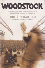 WOODSTOCK AN INSIDE LOOK AT THE MOVIE EDITED BY DALE BELL PAPERBACK 1999