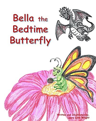 Bella the bedtime butterfly - the,
