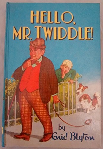 Hello twiddle by - mr., blyton